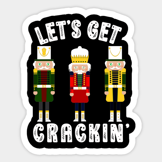 Funny Christmas Nutcracker Let's Get Crackin' Retro Christmas Sticker by SilverLake